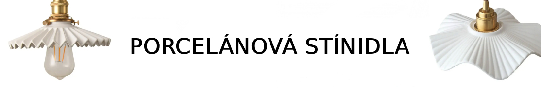 Porcelánová stínidla