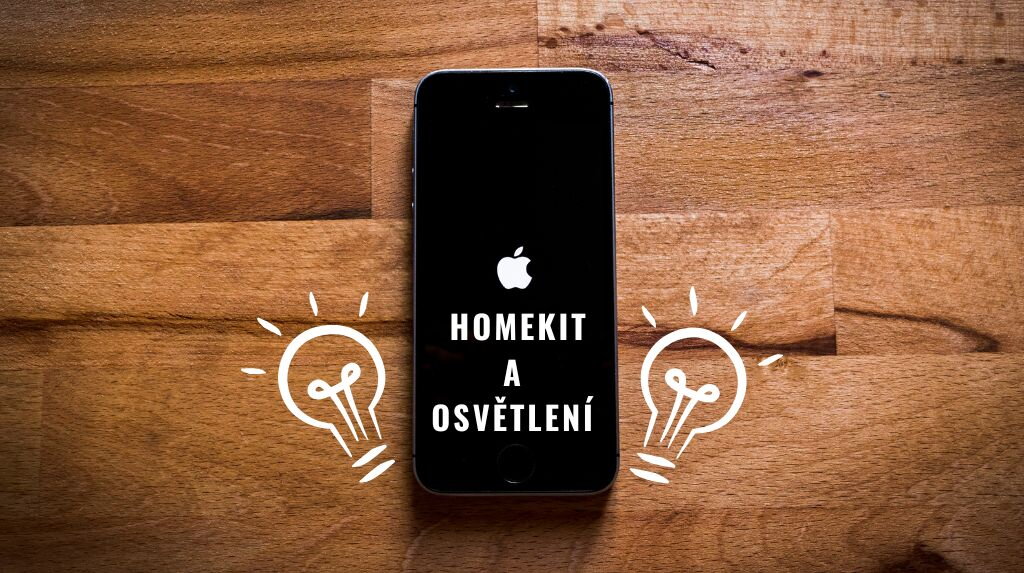 Apple HomeKit a osvětlení