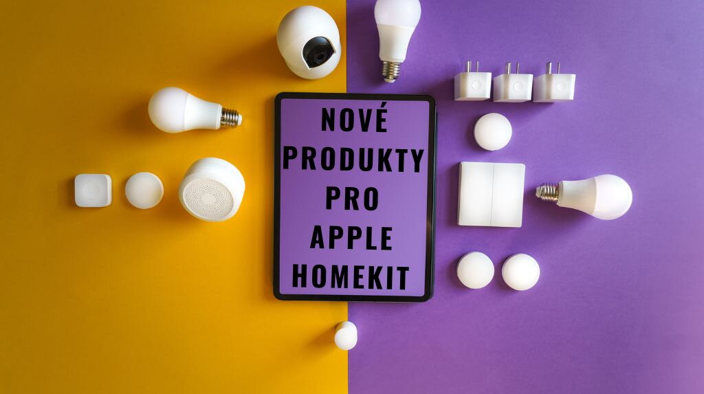 Nové produkty pro Apple HomeKit