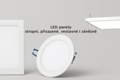 LED panely stropní – přisazené, vestavné i závěsné