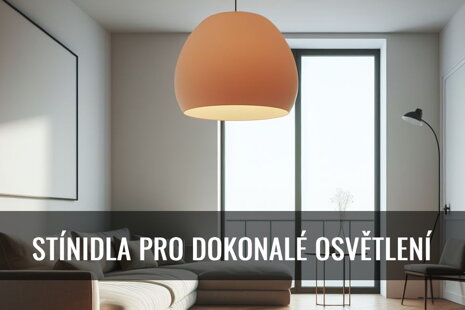 Moderní stínidla pro dokonalé osvětlení